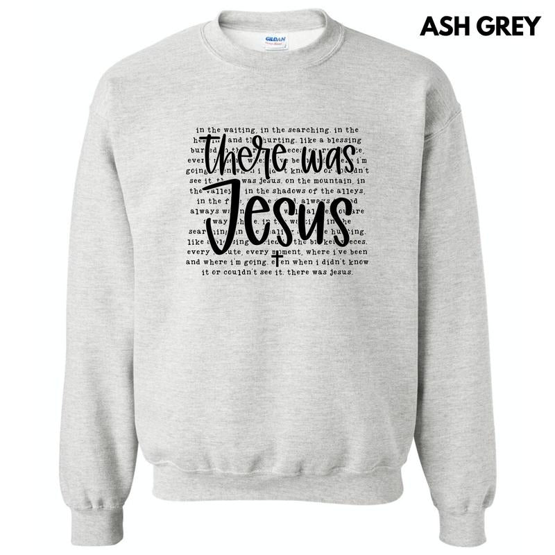There Was Jesus Sweatshirt 'NLB' T-Shirts, Hoodie | RetroVerseTees.com