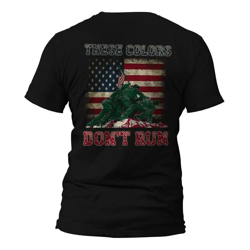 These Colors Don't Run US Flag Patriotic Front or Back Print T-Shirt Hoodie, Sweatshirt | RetroVerseTees.com