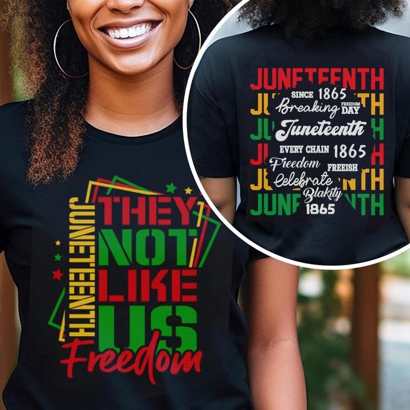 They Not Like Us Juneteeth 2 Sided Shirt, Black History Shirt, Black Freedom Juneteenth 1865 Tee, Black Pride, Black Culture Tee