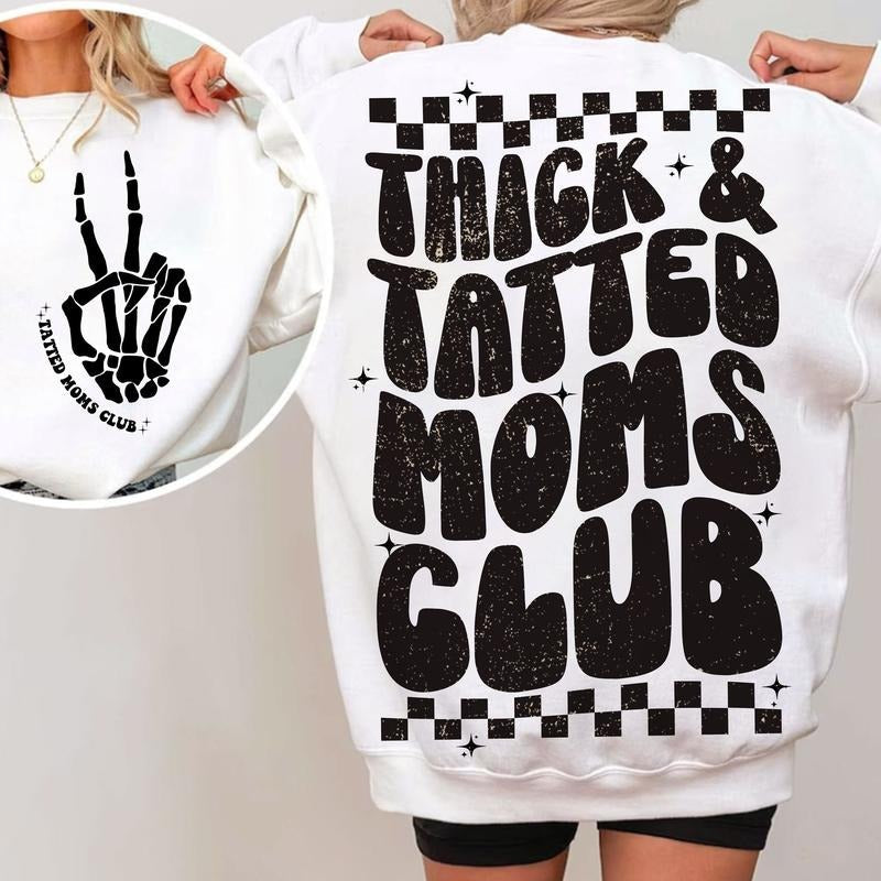 Thick And Tatted Moms Club Shirt Shirt, Trendy Moms Shirt, Trendy Shirt, Wavy Shirt, Moms Club Shirt Hoodie, Sweatshirt