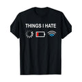 Things I Hate Funny Programmer Gamer Computer Nerd Streaming T-Shirt Made in USA Hoodie, Sweatshirt | RetroVerseTees.com