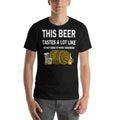 This Beer tastes a lot like I'm not going to work tomorrow Unisex T-Shirt made in usa Hoodie, Sweatshirt | RetroVerseTees.com