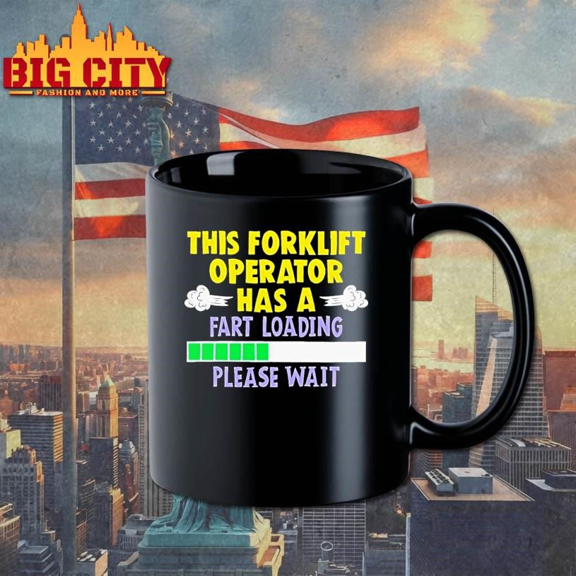 This Forklift Operator Has A Fart Loading Please Wait Ornaments Shirt