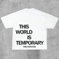 This World Is Temporary Print Cotton T-Shirt Hoodie, Sweatshirt | RetroVerseTees.com