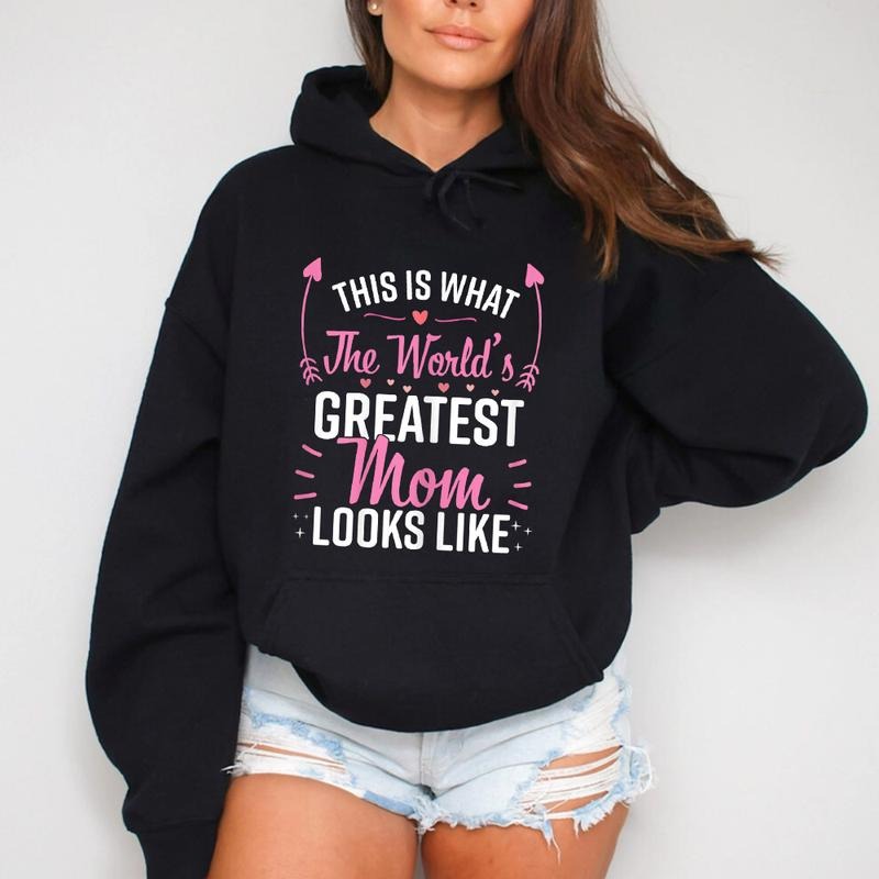 This is What The World's Greatest Mom Looks Like Mother's Day Hoodie Casual Street Style Fleece Fabric Pullover Hooded...