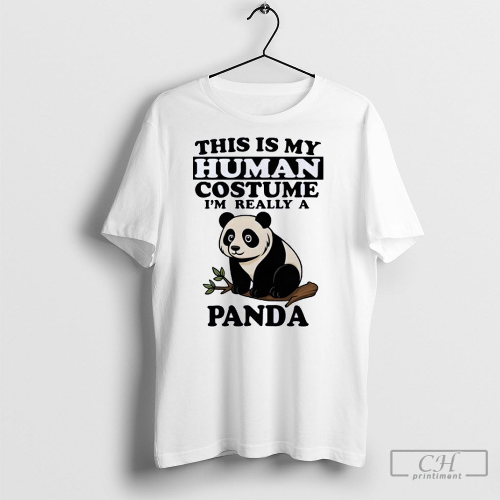 This Is My Human Costume Im Really A Panda