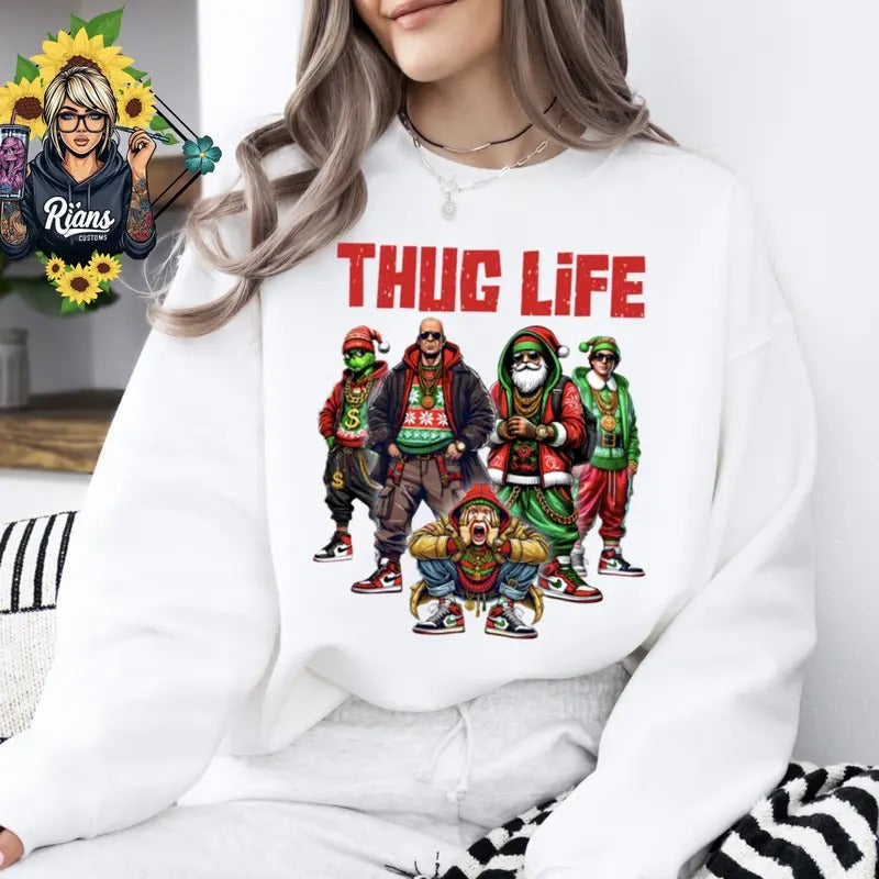 Thug Life Christmas movie inspired Unisex Crewneck T-Shirts, Hoodie, Sweatshirt | RetroVerseTees.com