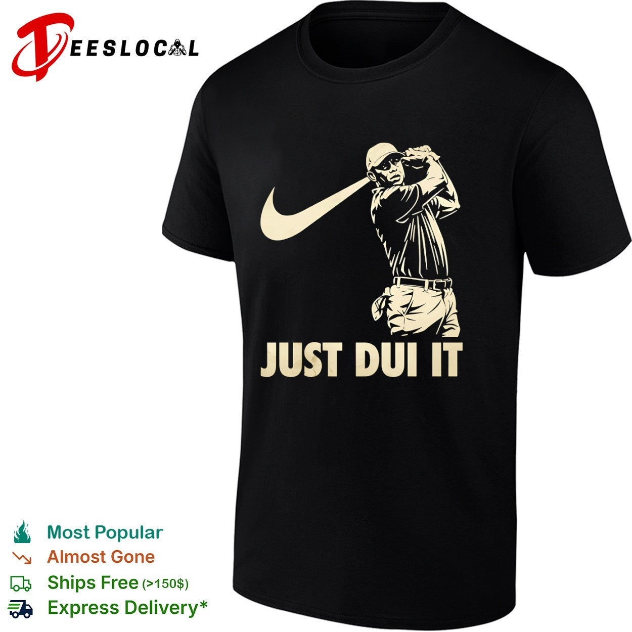 Tiger Woods Just DUI It Golf Parody shirt
