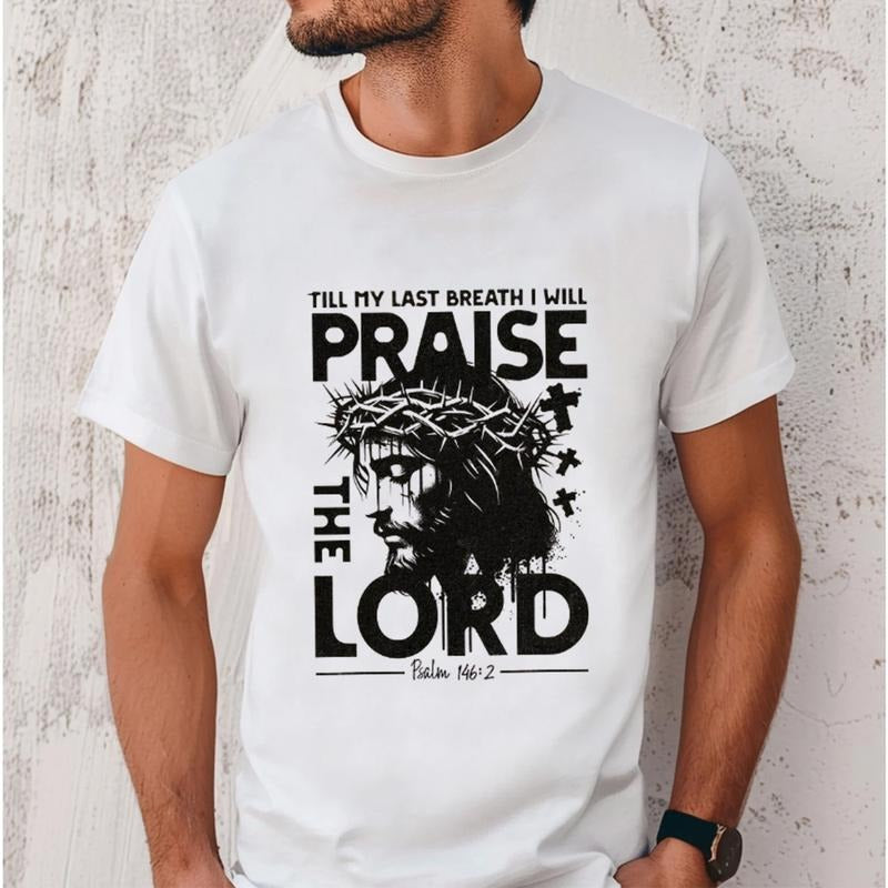 Till My Last Breath Swoosh Will Prasie TNF Lord Tee Pure Cotton Fabric Casual Streetstyle Crew Neck Short Sleeve T-Shirt...