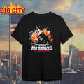 Timmy No Brakes All Gas No Brakes Shirt