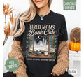 Tired Moms Book Club Comfort Colors, Trendy Women's Reading Tshirt Hoodie, Sweatshirt | RetroVerseTees.com