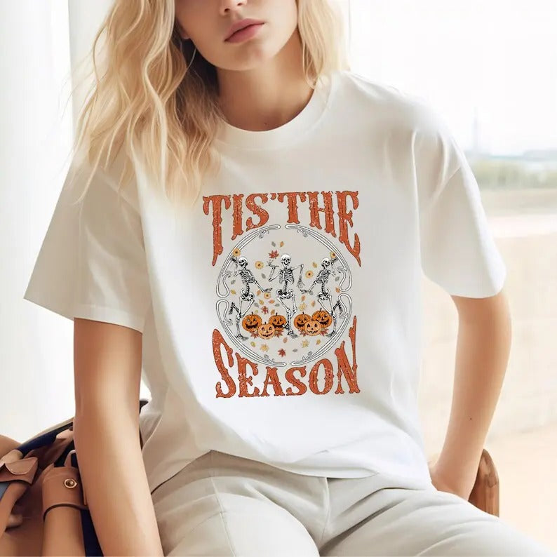 Tis The Season Shirt, Halloween T-Shirt, Fall Shirt, Skeletons Dancing Shirt, Autumn Shirt, Halloween Skeleton Shirt,...
