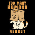 Too Many Humans Nearby