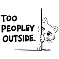 Too Peopley Outside 2