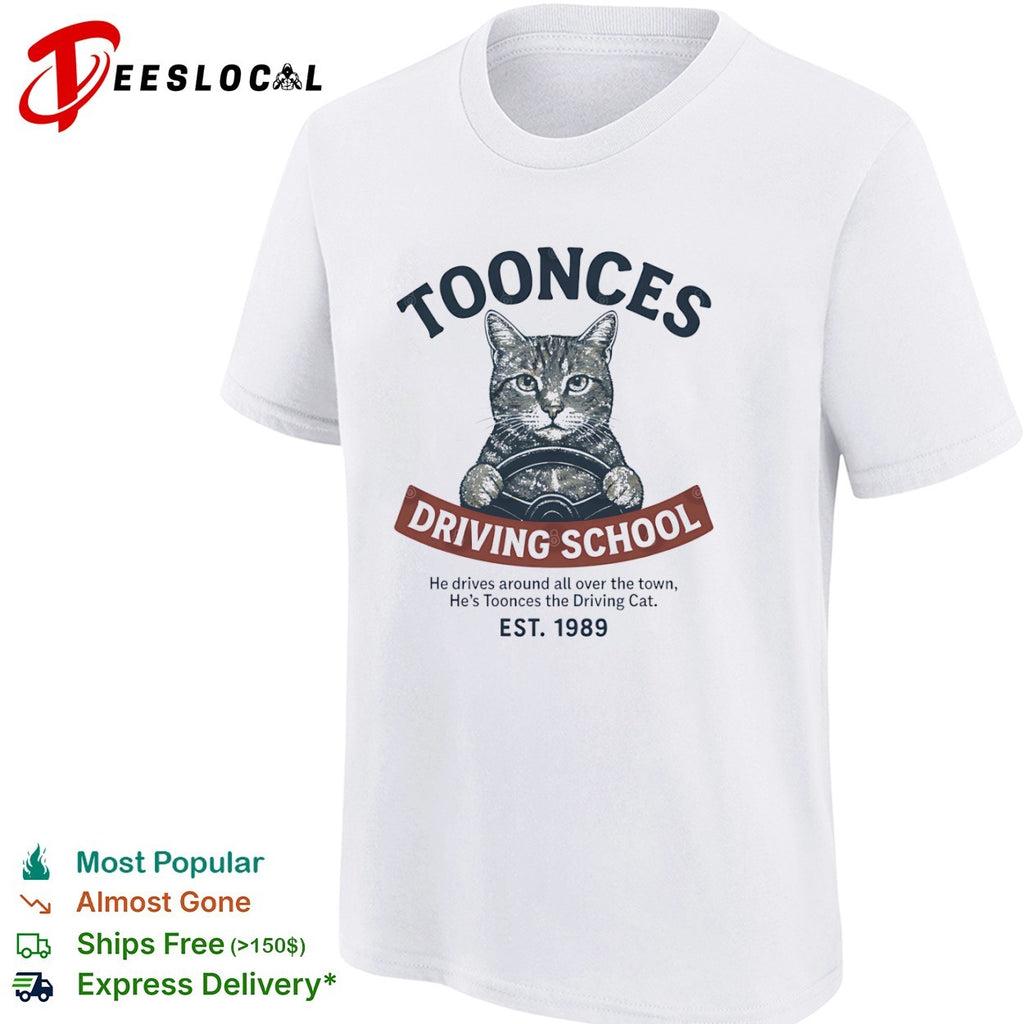 Toonces the driving cat driving school est 1989 graphic shirt