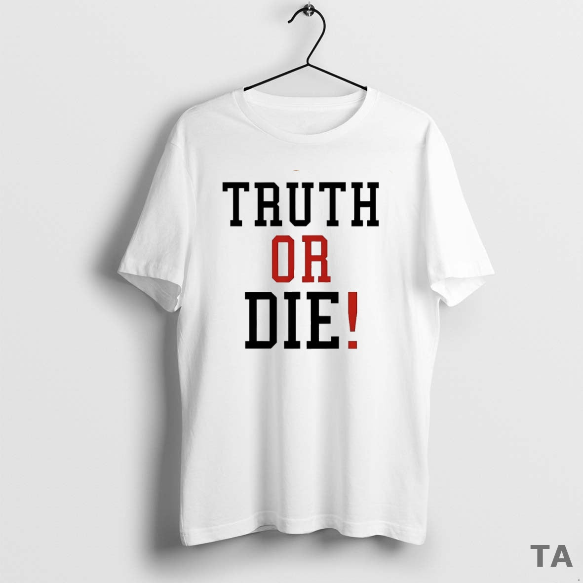 Top Johnny Pierce Truth Or Die Circle T Shirt Sweater Hoodie, Sweatshirt | RetroVerseTees.com