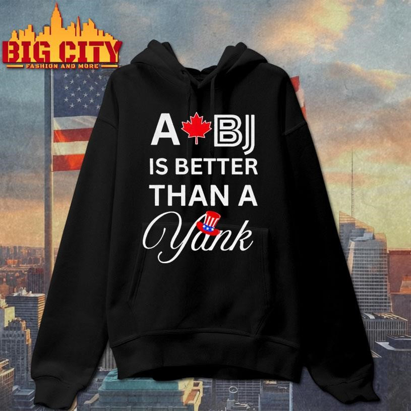 Toronto Blue Jays Post Season A BJ is better than a Yank MLB Baseball Game Day 2025 Shirt