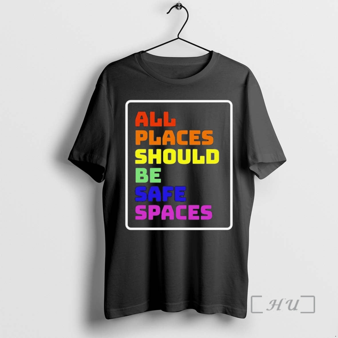 Trending All Places Should Be Safe Spaces T-Shirts, Hoodie, Sweatshirt | RetroVerseTees.com