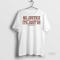 Trending Antagonist Merch No Justice It Just Us Shirt Sweater