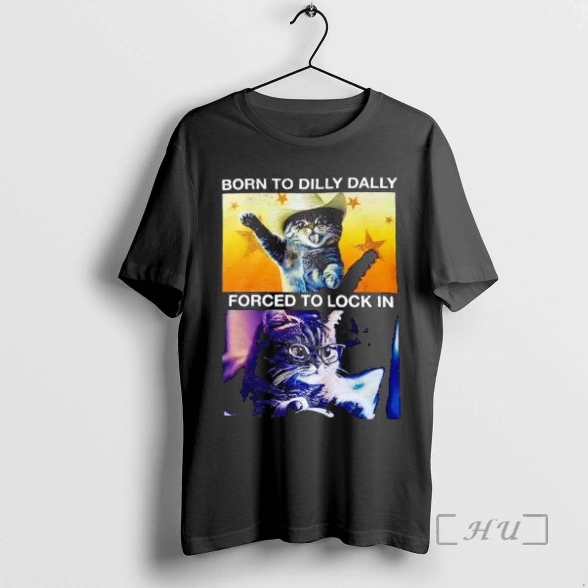 Trending Cat Cowboy Hat Born To Dilly Dally Forced To Lock In Premium T Shirts Hoodie, Sweatshirt | RetroVerseTees.com