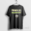 Trending Families Billionaires Jeri Green Slogan T-Shirts, Hoodie, Sweatshirt | RetroVerseTees.com