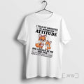 Trending Fox I Told My Daughter To Watch Her Attitude She Looked At Me And T-Shirts, Hoodie, Sweatshirt | RetroVerseTees.com