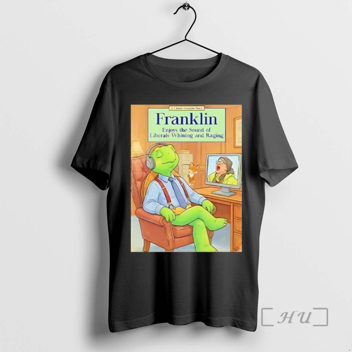 Trending Franklin Enjoys The Sound Of Liberals Whining And Raging T-Shirts, Hoodie, Sweatshirt | RetroVerseTees.com