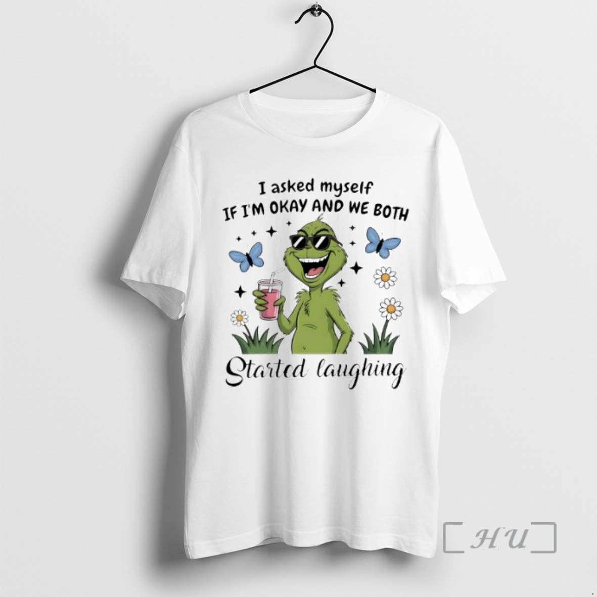 Trending Grinch I Asked Myself If Im Okay And We Both Started Laughing Premium T-Shirts, Hoodie, Sweatshirt