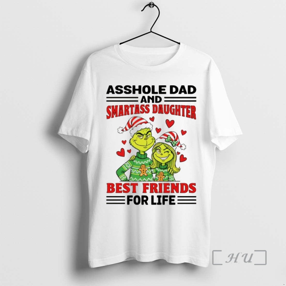 Trending Grinch Asshole Dad And Smartass Daughter And Best Friends For Life Merry Christmas Premium T-Shirts, Hoodie,...