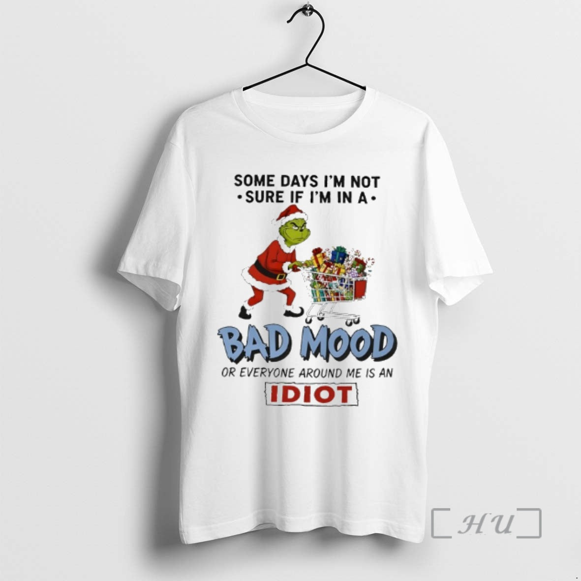 Trending Grinch Some Days Im Not Sure If Im In A Bad Mood Or Everyone T-Shirts, Hoodie, Sweatshirt | RetroVerseTees.com