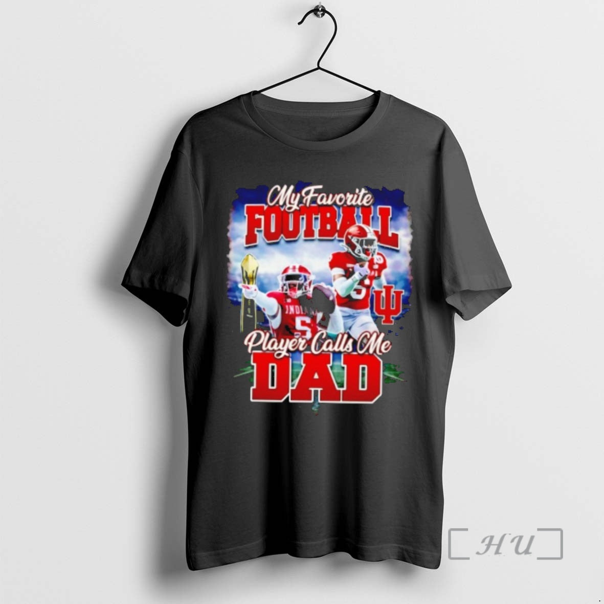 Trending Hoosier My Favorite Football Player Calls Me Dad T-Shirts, Hoodie, Sweatshirt | RetroVerseTees.com