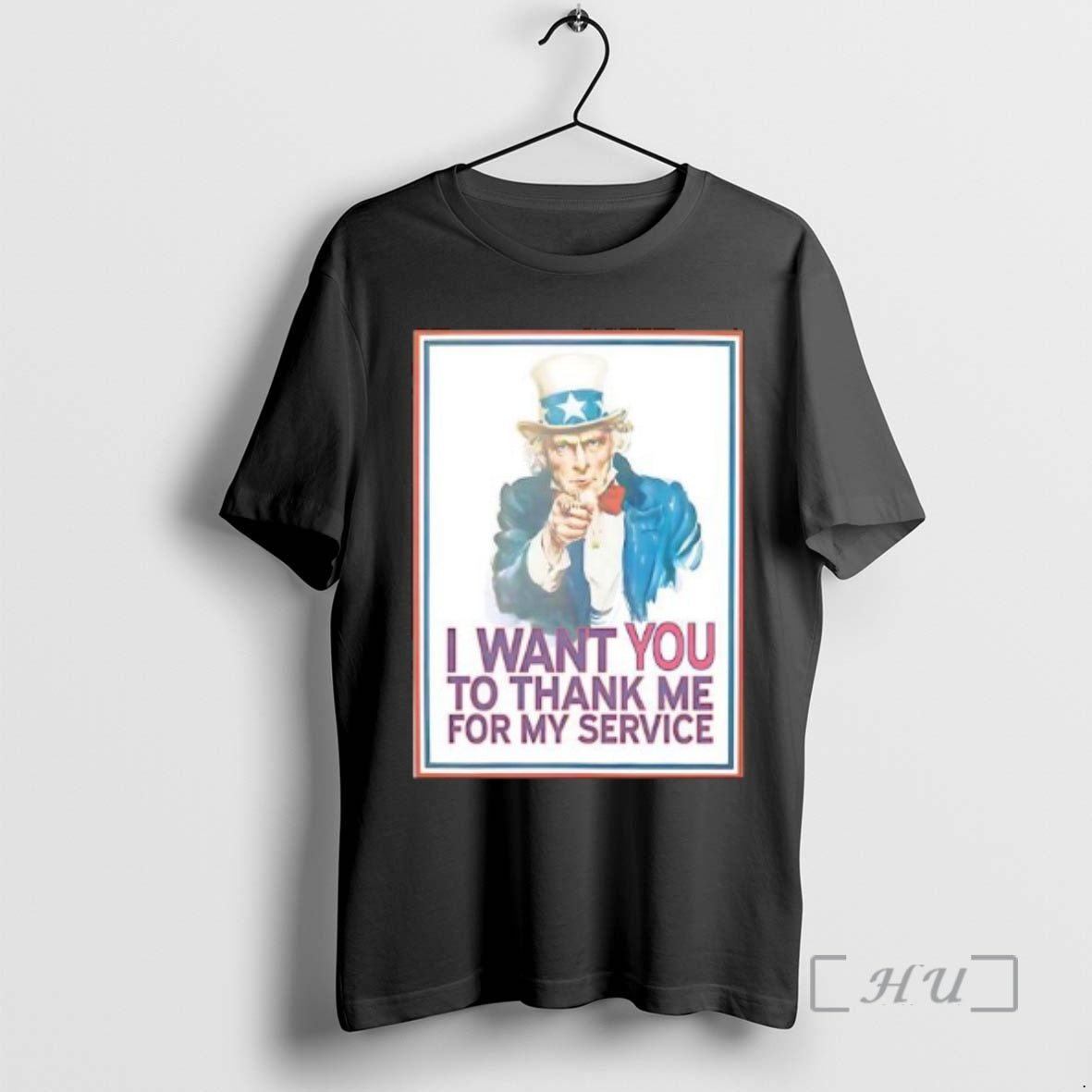 Trending I Want You To Thank Me For My Service Uncle Sam Premium T Shirts Hoodie, Sweatshirt | RetroVerseTees.com
