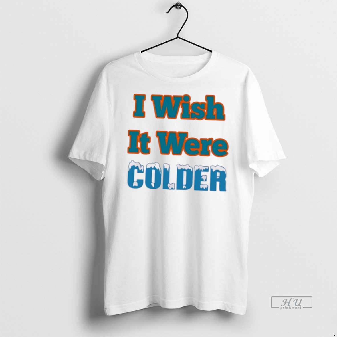 Trending I Wish It Were Colder Shirt Sweater