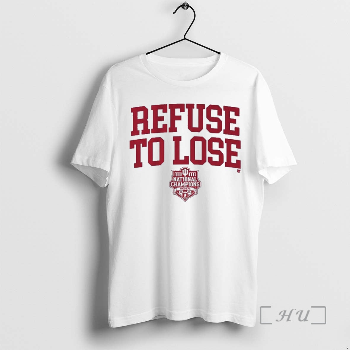 Trending Iu Football Refuse To Lose Cfp National Champions T-Shirts, Hoodie, Sweatshirt | RetroVerseTees.com