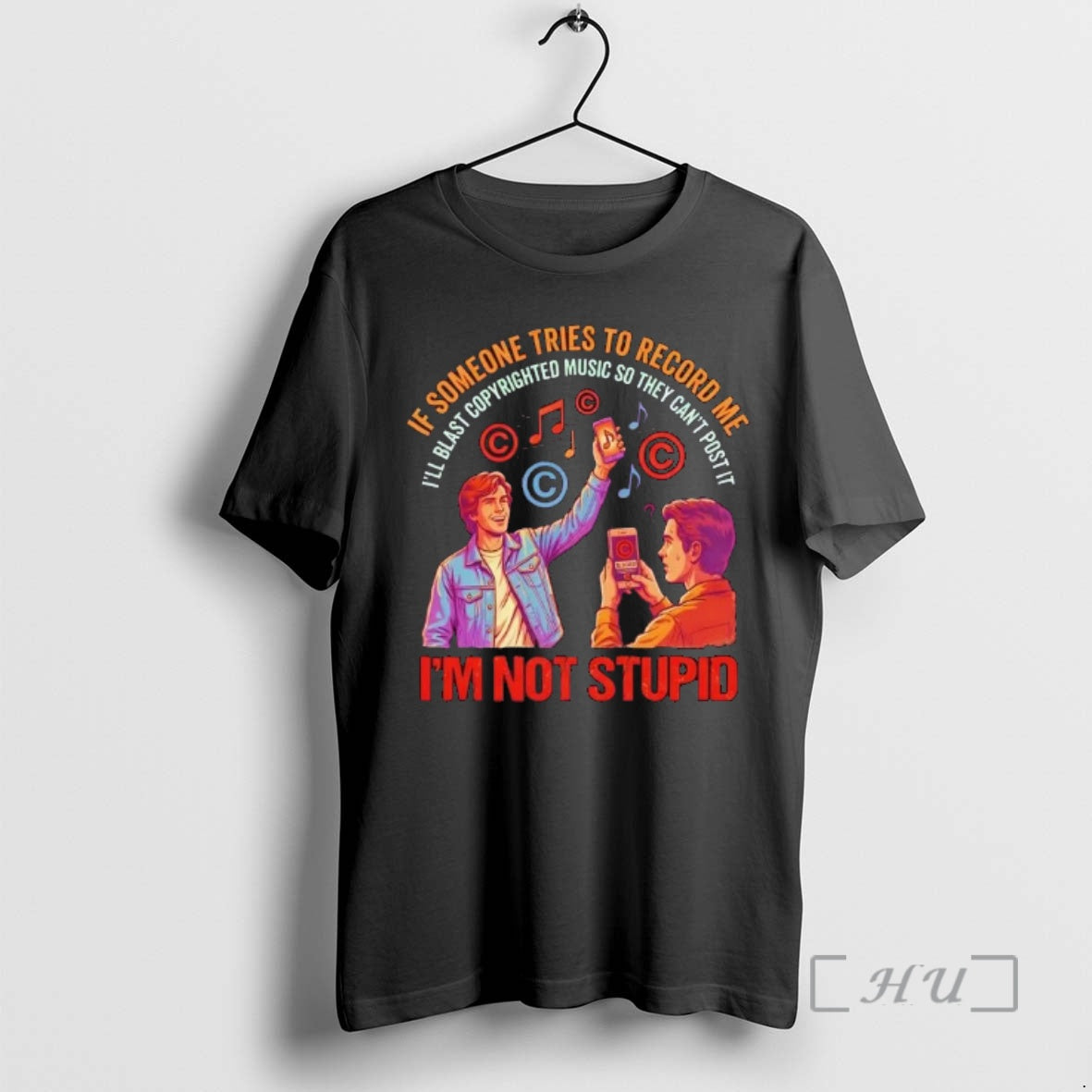 Trending If Someone Tries To Record Me Im Not Stupid T-Shirts, Hoodie, Sweatshirt | RetroVerseTees.com
