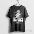 Trending Impact The Man Who Tightens Nuts In 0 T-Shirts, Hoodie, Sweatshirt | RetroVerseTees.com