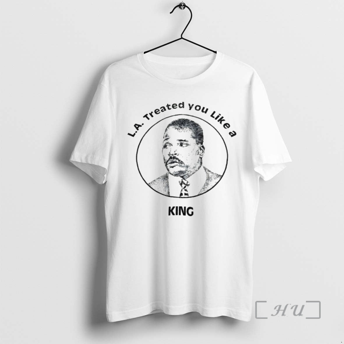 Trending La Treated You Like A King T-Shirts, Hoodie, Sweatshirt | RetroVerseTees.com