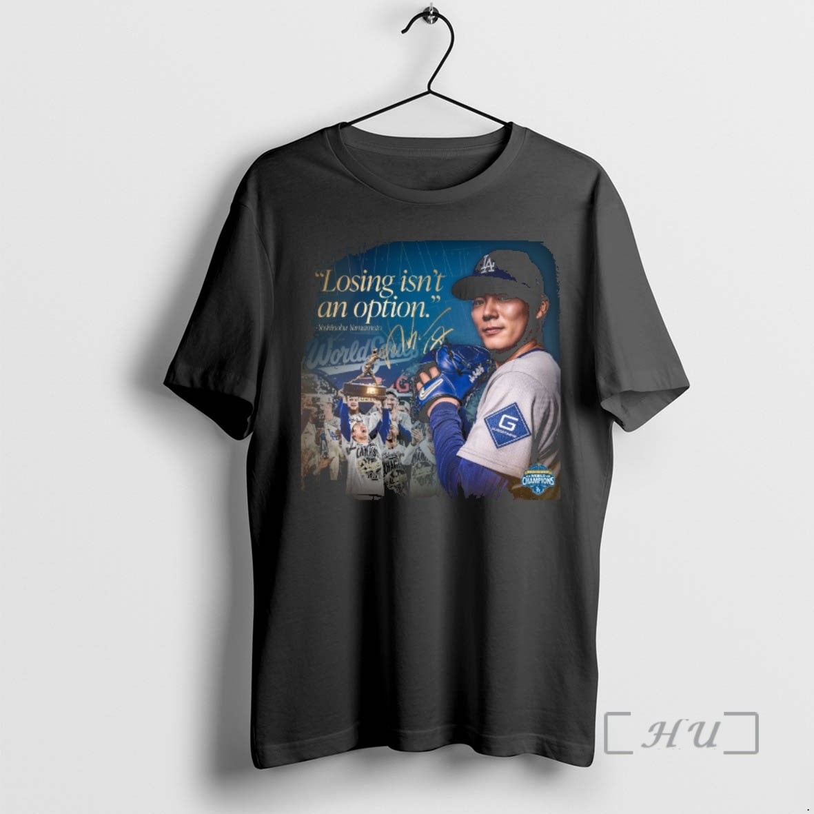 Trending Los Angeles Dodgers Yoshinobu Yamamoto Losing Isnt An Option 2025 World Series Premium T-Shirts, Hoodie, Sweatshirt