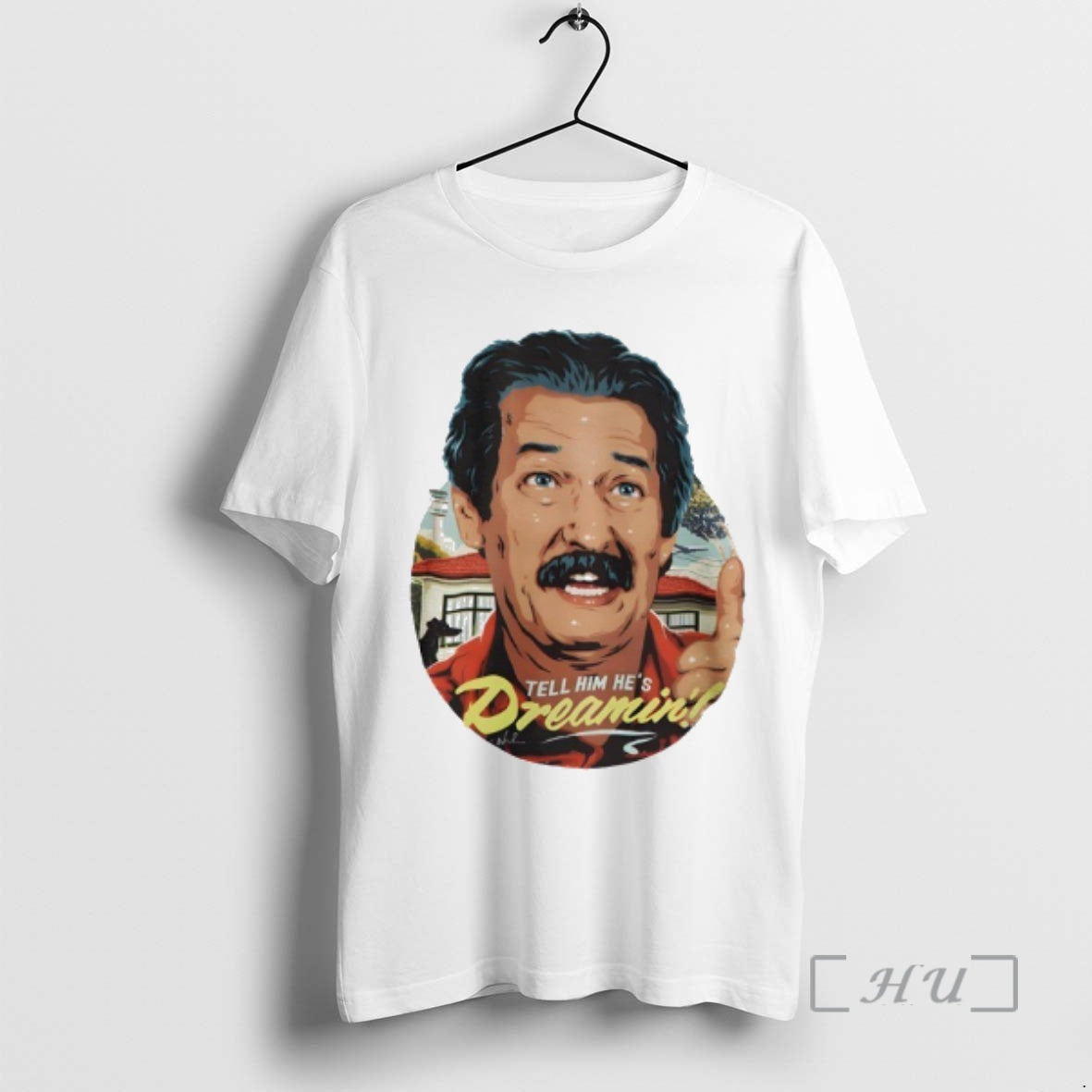 Trending Michael Caton Tell Him Hes Dreamin T-Shirts, Hoodie, Sweatshirt | RetroVerseTees.com