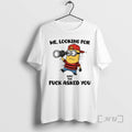 Trending Minion Me Looking For Who The Fuck Asked You T-Shirts, Hoodie, Sweatshirt | RetroVerseTees.com
