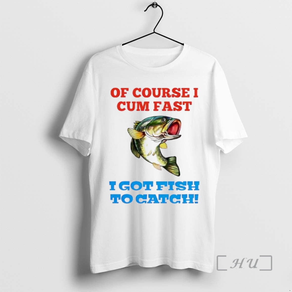 Trending Of Course I Cum Fast I Got Fish To Catch Premium T Shirts Sweater Hoodie, Sweatshirt | RetroVerseTees.com