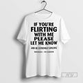 Trending Official If Youre Flirting With Me Please Let Me Know And Be Extremely Specific