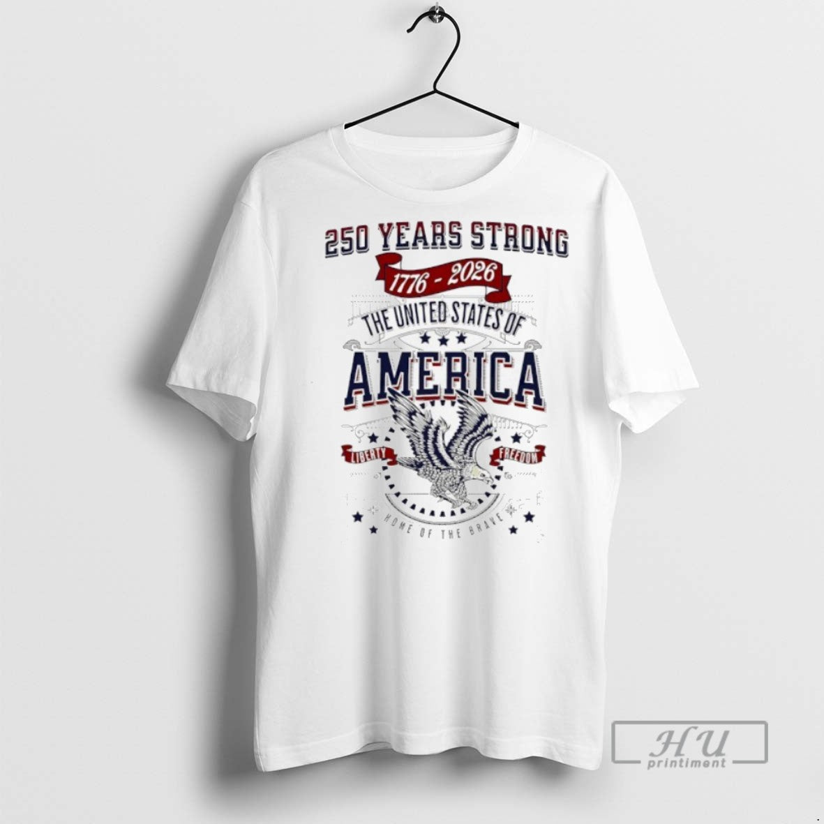 Trending Official The United States Of America Liberty Freedom 250 Years Strong 1776 2026