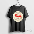 Trending Oh Look Its The Last Fuck I Have Its Hanging By A String Premium T-Shirts, Hoodie, Sweatshirt | RetroVerseTees.com