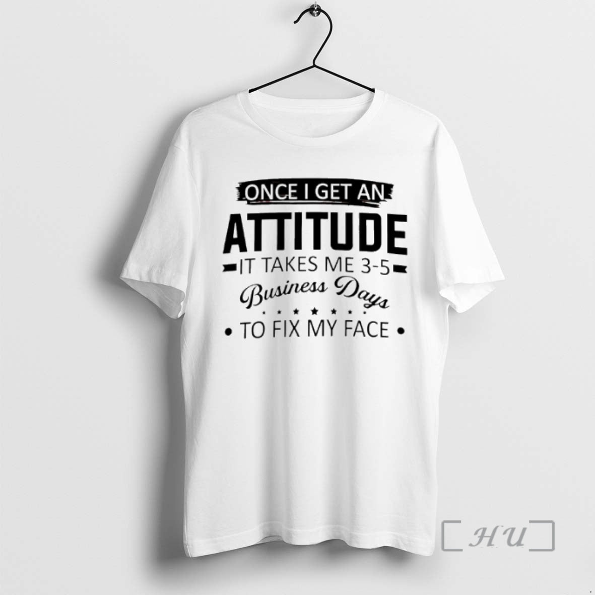 Trending Once I Get An Attitude It Takes Me 3 5 Business Days To Fix T-Shirts, Hoodie, Sweatshirt | RetroVerseTees.com