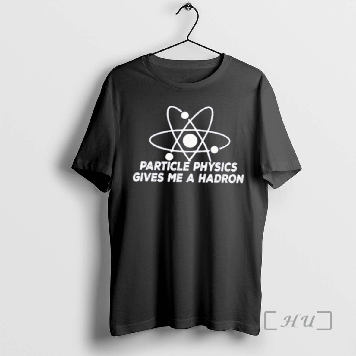 Trending Particle Physics Gives Me A Hadron T-Shirts, Hoodie, Sweatshirt | RetroVerseTees.com