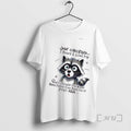Trending Raccoon Just Checking I Heard A Loud Pop And Thought You Might Have Pulled T-Shirts, Hoodie, Sweatshirt