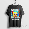 Trending Spongebob Weekends Got Me Like T-Shirts, Hoodie, Sweatshirt | RetroVerseTees.com