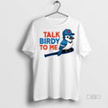 Trending Talk Birdy To Me Toronto Blue Jays Shirt Sweater