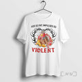 Trending Turkey Ass So Fat Impulses So Violent T-Shirts, Hoodie, Sweatshirt | RetroVerseTees.com